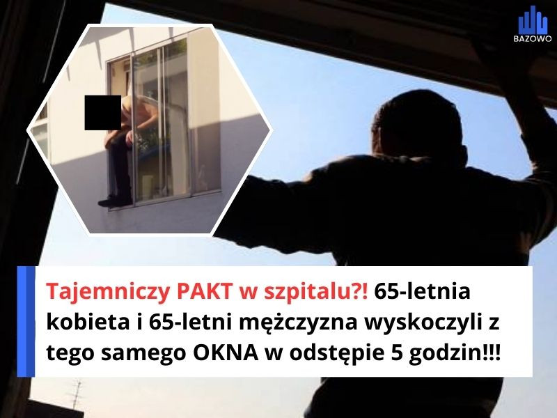 Tajemniczy PAKT w szpitalu?! 65-letnia kobieta i 65-letni mężczyzna wyskoczyli z tego samego OKNA w odstępie 5 godzin!!!